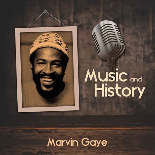 Music And History: Marvin Gaye