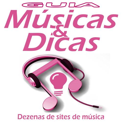 Músicas e Dicas