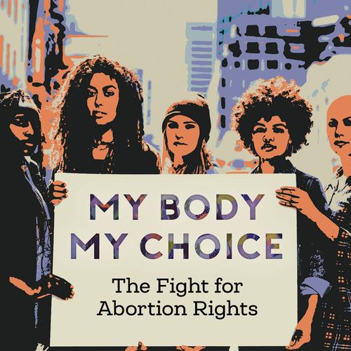 My Body My Choice