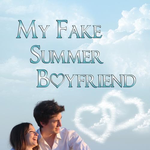 My Fake Summer Boyfriend