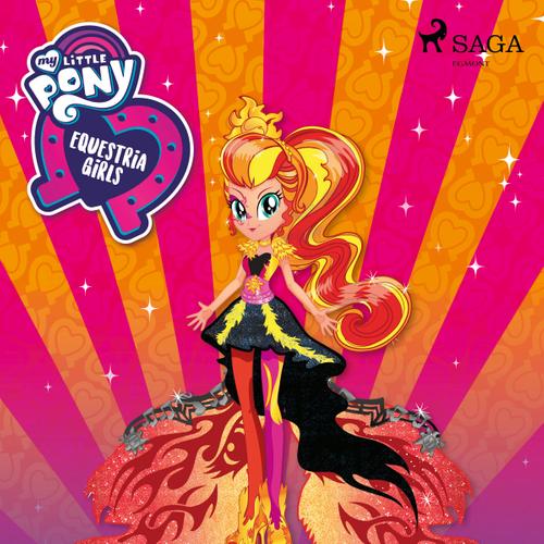 My Little Pony - Equestria Girls - Sunset Shimmerin vuoro loistaa