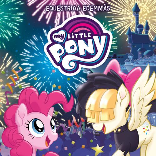 My Little Pony - Equestriaa edemmäs: Pinkie Pie pistää paremmaksi