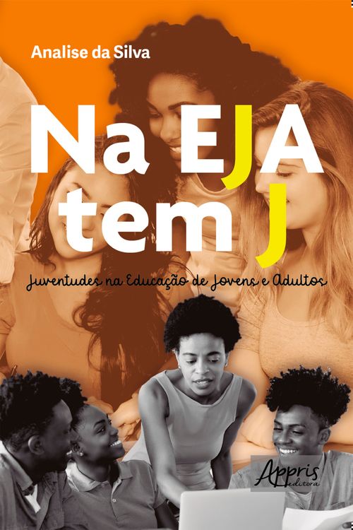 Na EJA Tem J: Juventudes na Educação de Jovens e Adultos