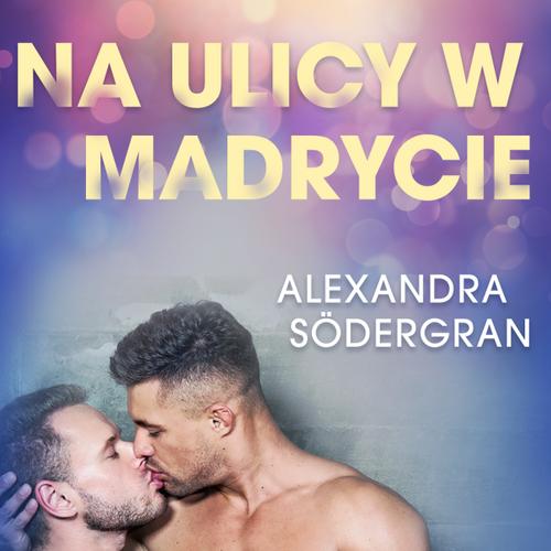 Na ulicy w Madrycie - opowiadanie erotyczne