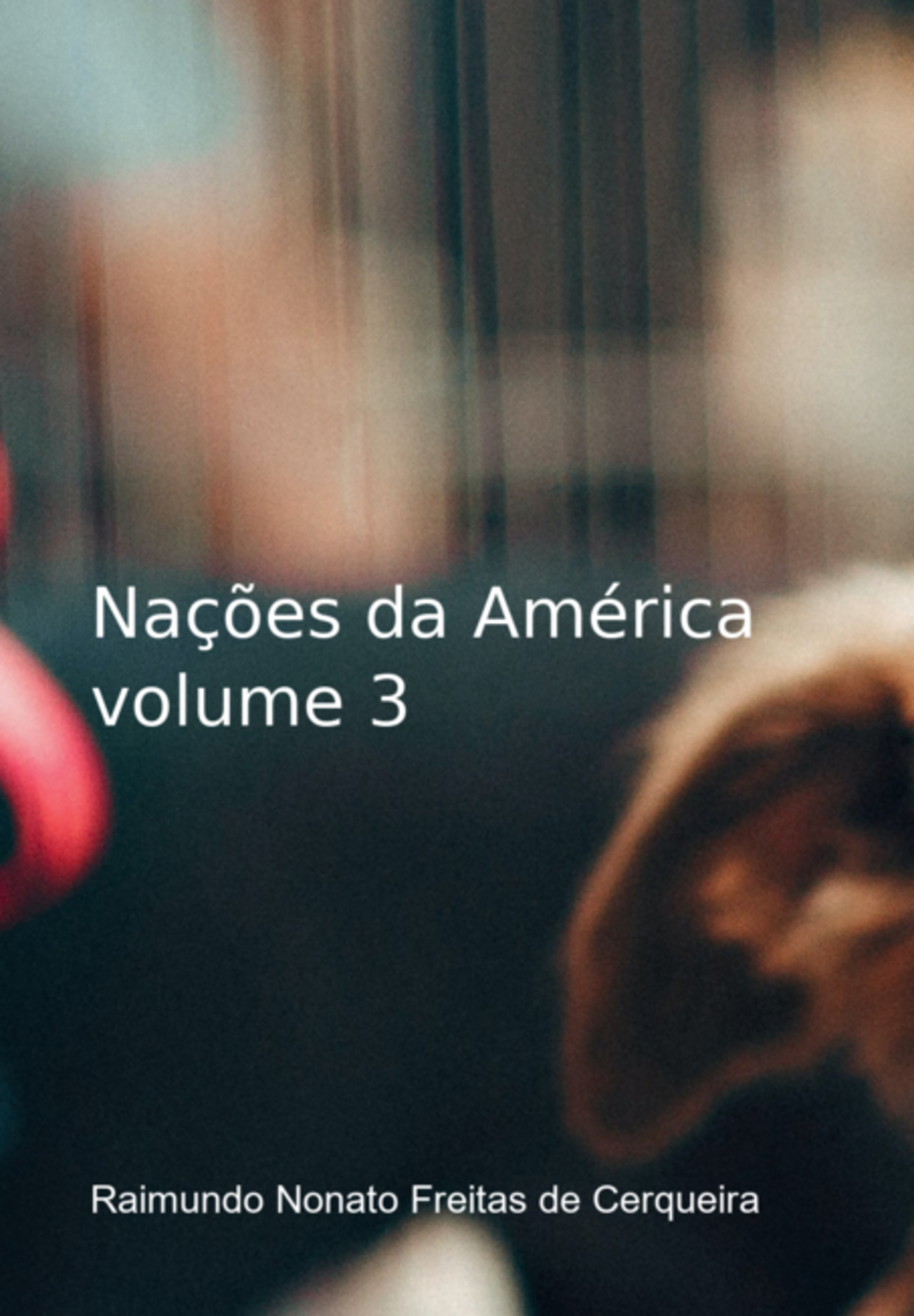 Nações Da América Volume 3