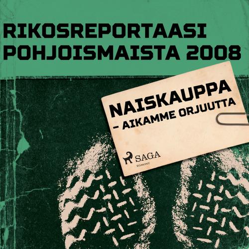 Naiskauppa – aikamme orjuutta