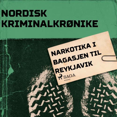 Narkotika i bagasjen til Reykjavik