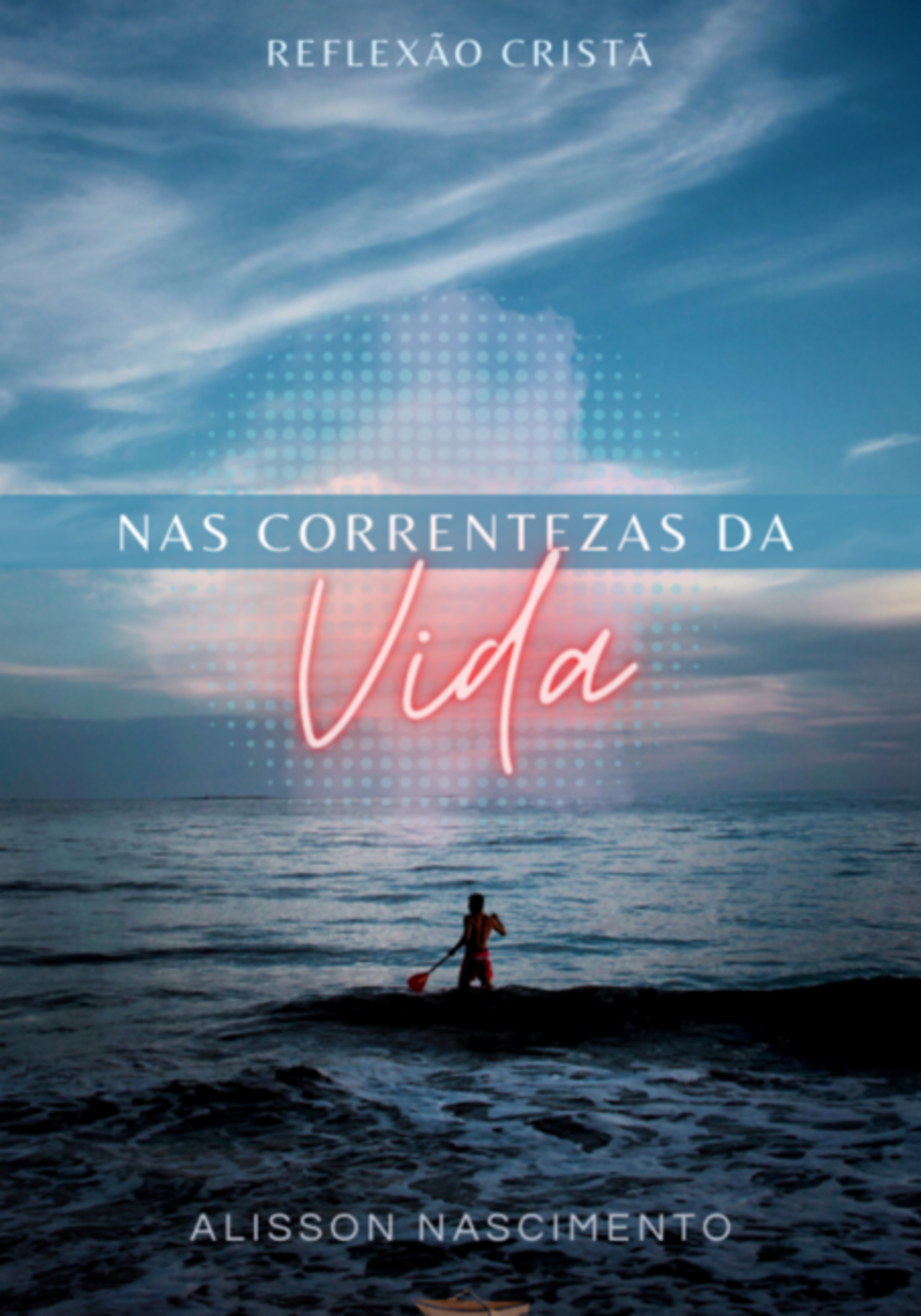 Nas Correntezas Da Vida