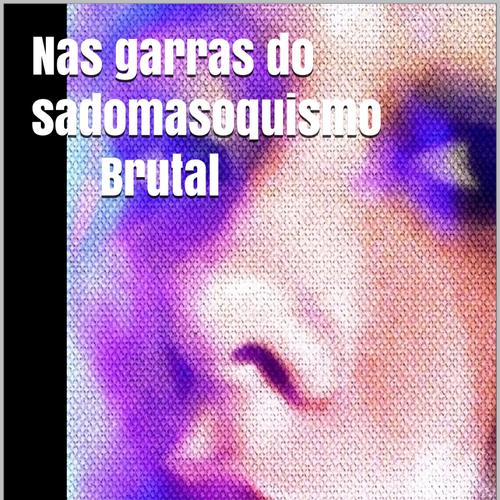 Nas garras do Sado