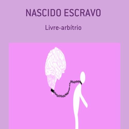 NASCIDO ESCRAVO