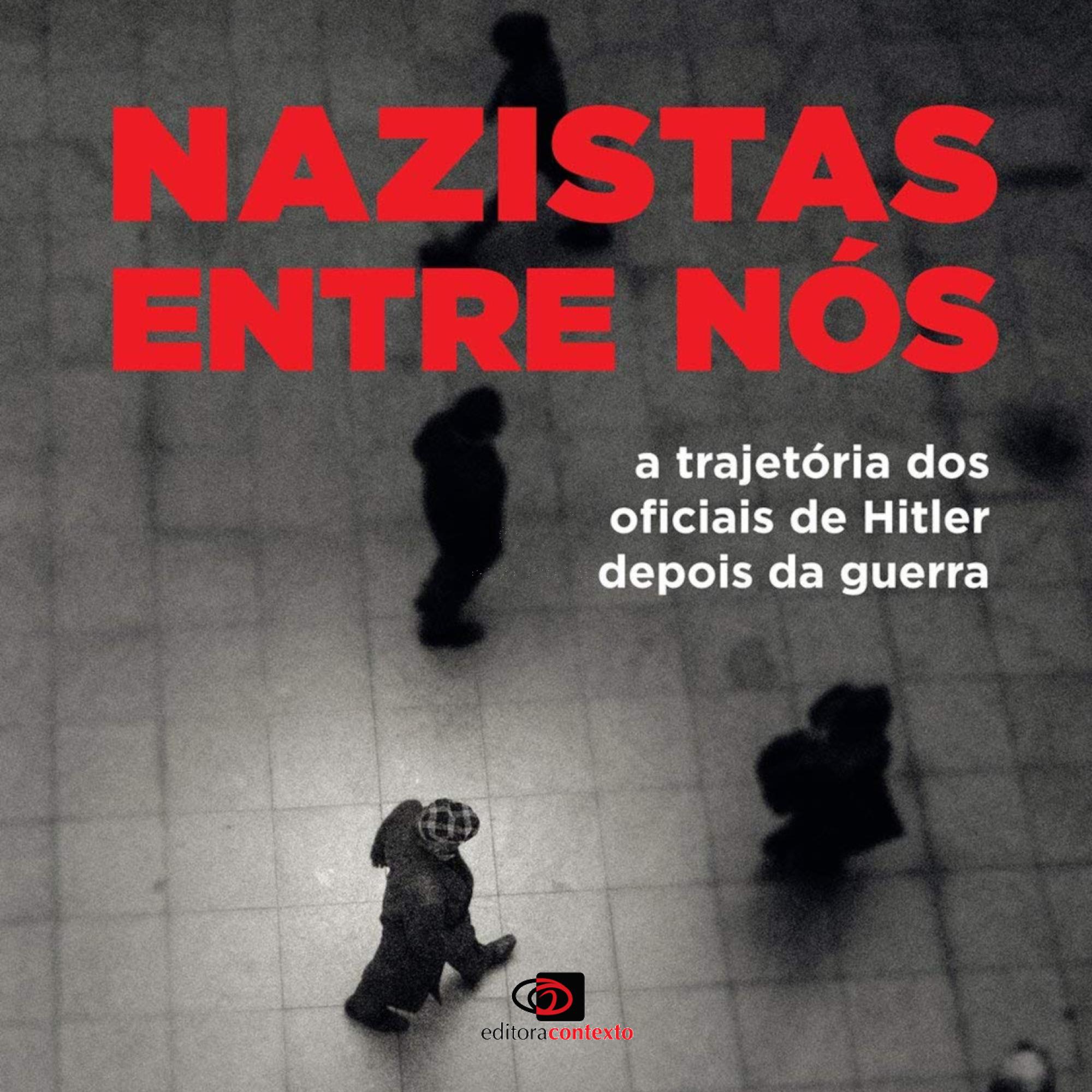 Nazistas entre nós