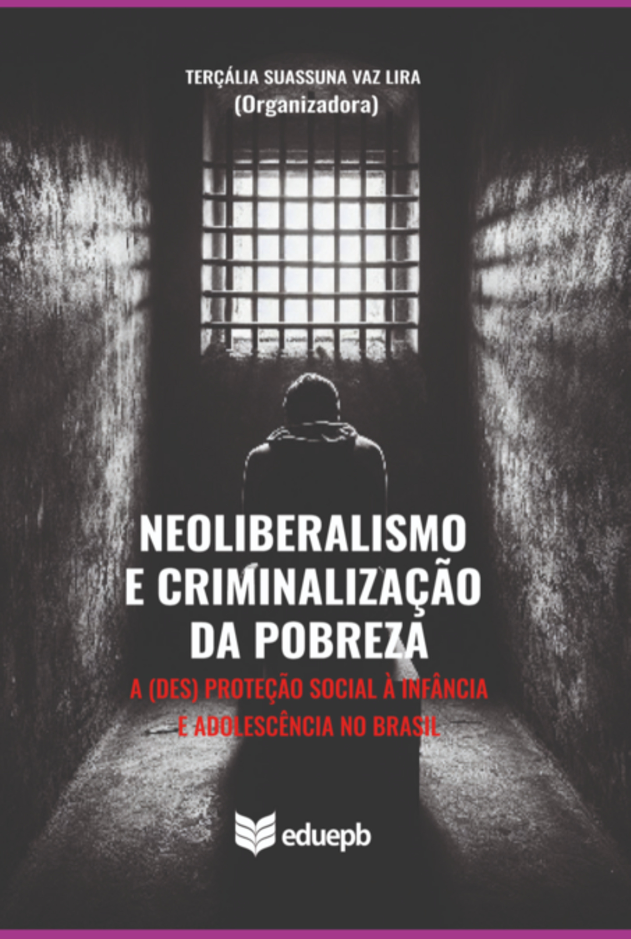 Neoliberalismo E Criminalização Da Pobreza