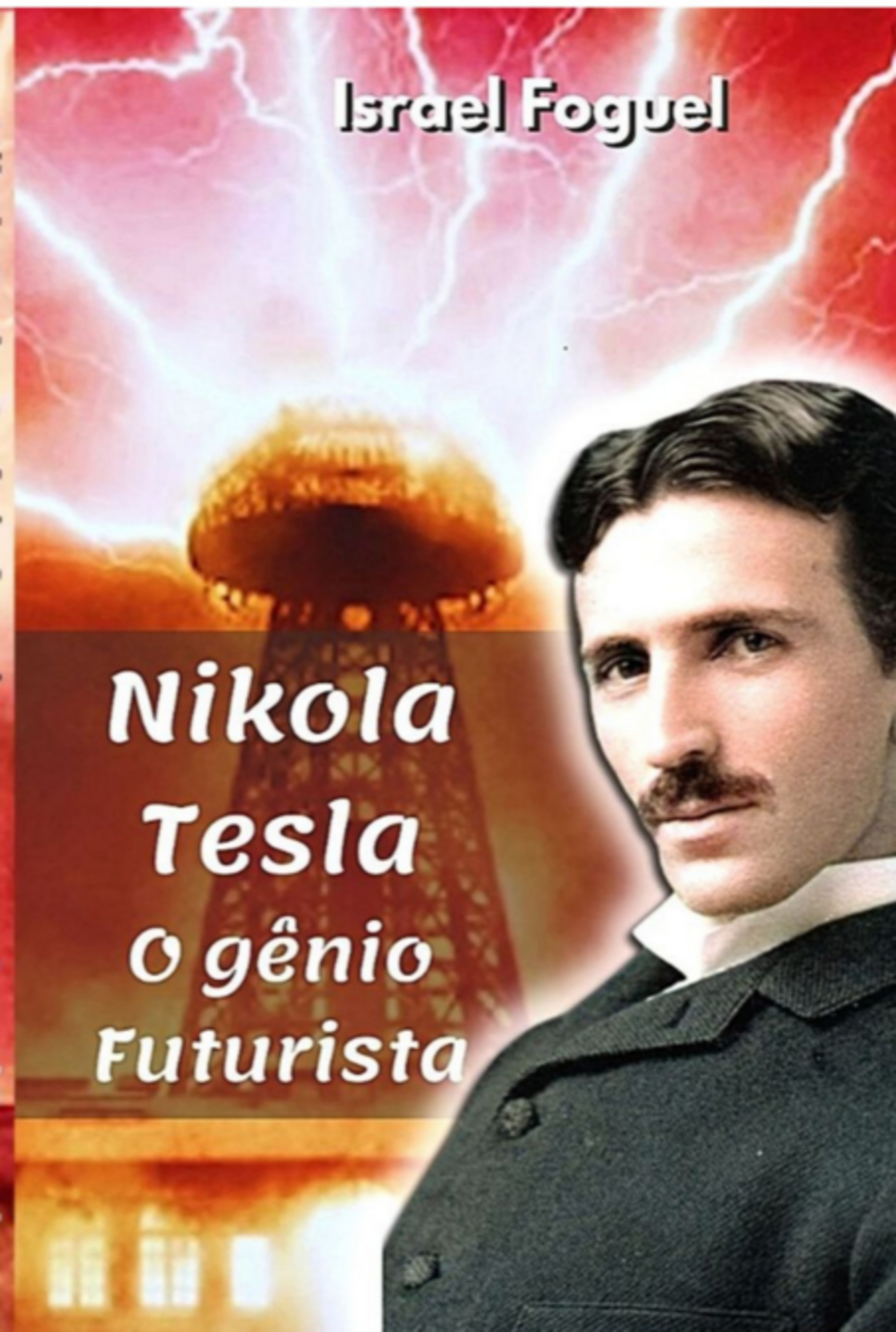 Nikola Tesla: O Gênio Futurista