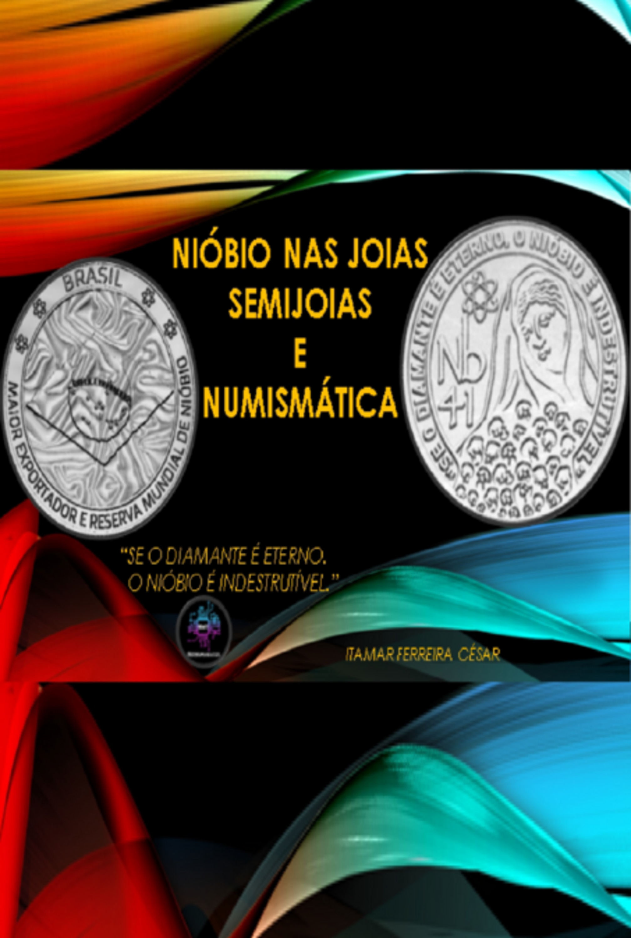 Nióbio Nas Joias, Semijoias E Numismática