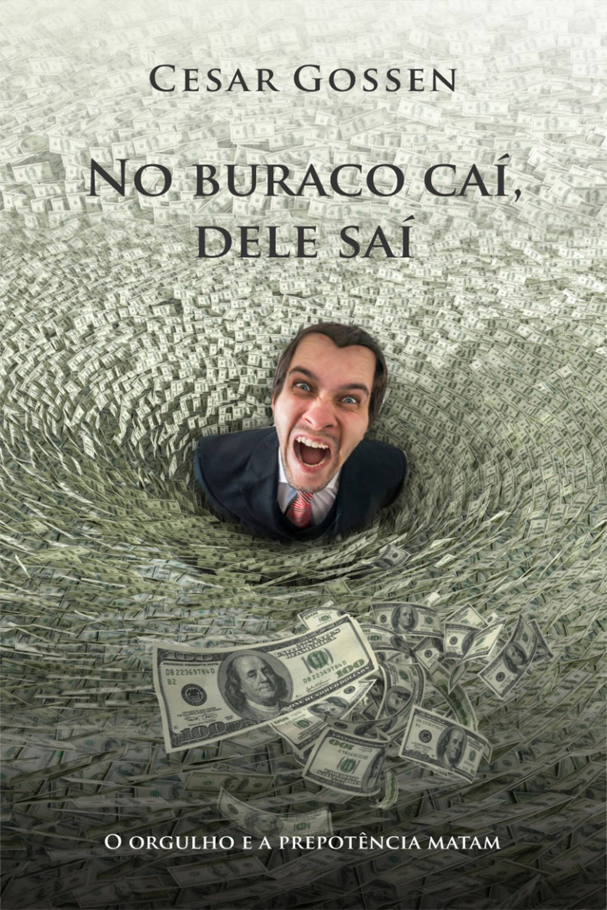 No buraco caí, dele saí