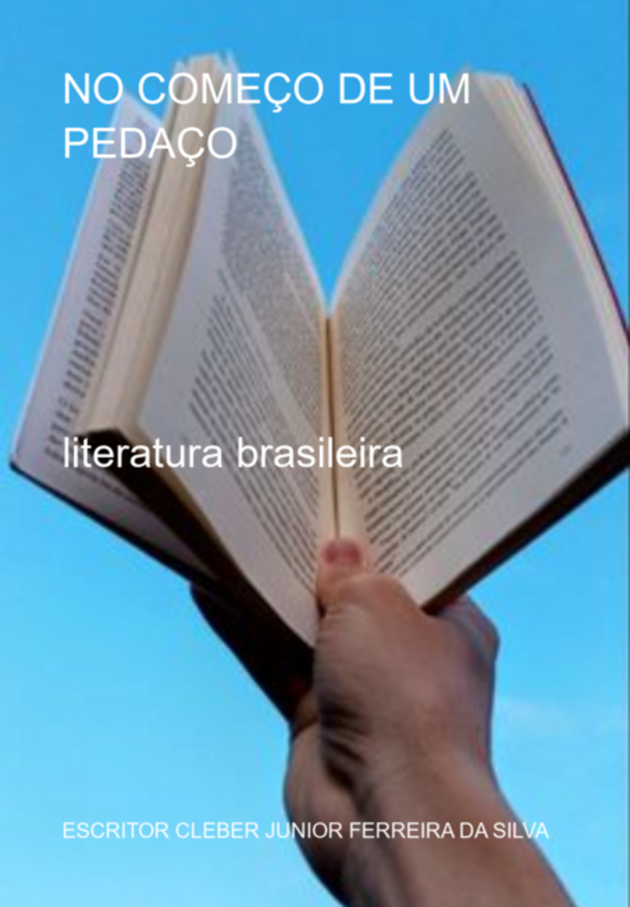 No Começo De Um Pedaço