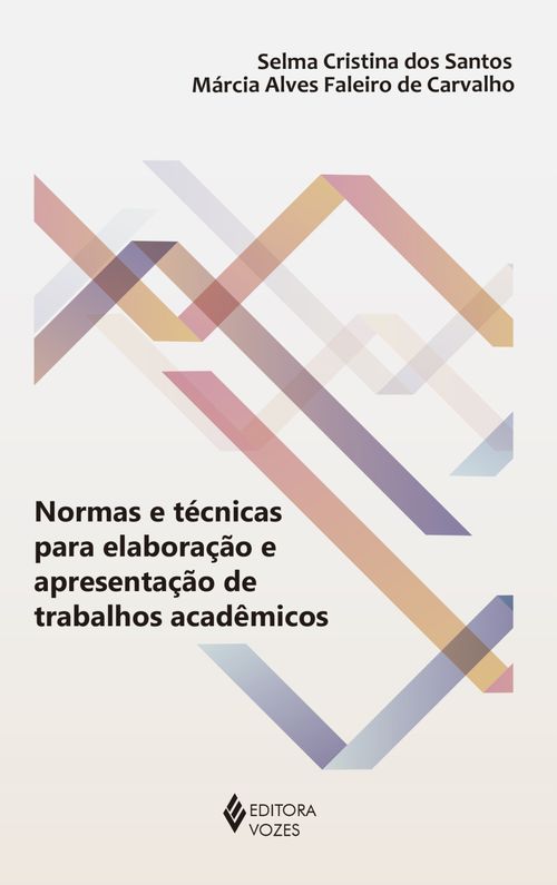 Normas e técnicas para elaboração e apresentação de trabalhos acadêmicos