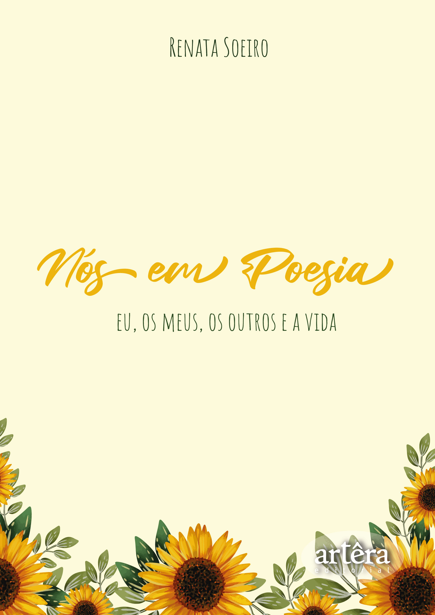 Nós em poesia: Eu, os Meus, os Outros e a Vida