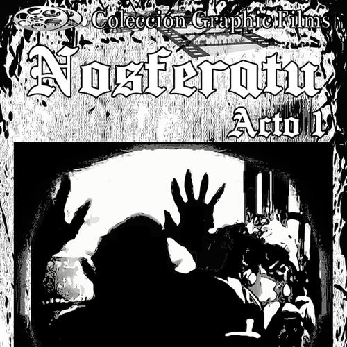 Nosferatu – Acto 1