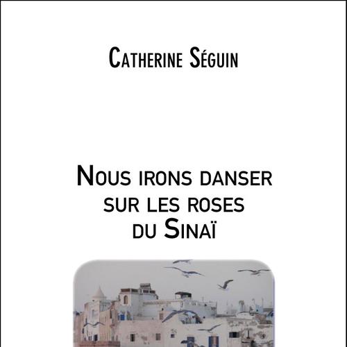 Nous irons danser sur les roses du Sinaï