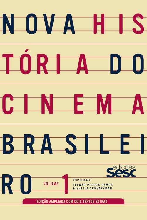 Nova história do cinema brasileiro - volume 1 (edição ampliada)