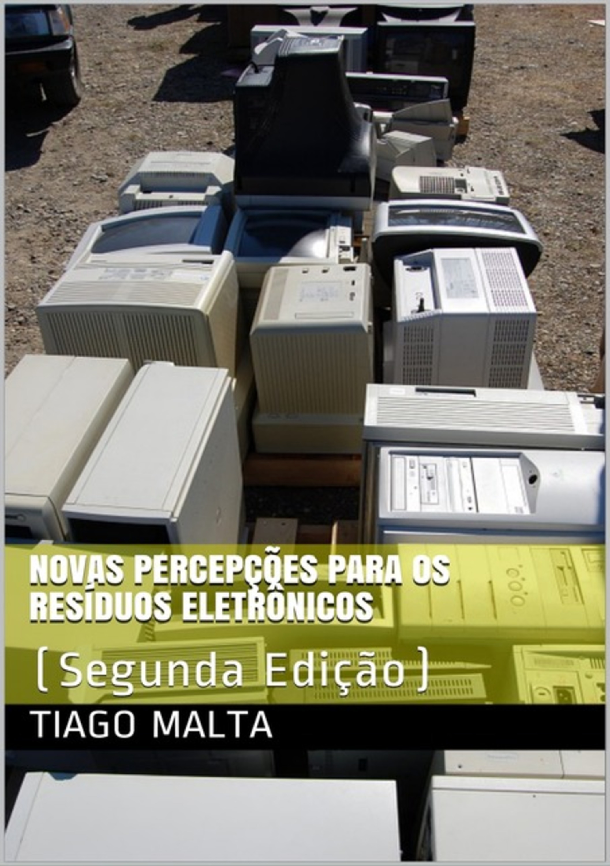 Novas Percepções Para Os Resíduos Eletrônicos