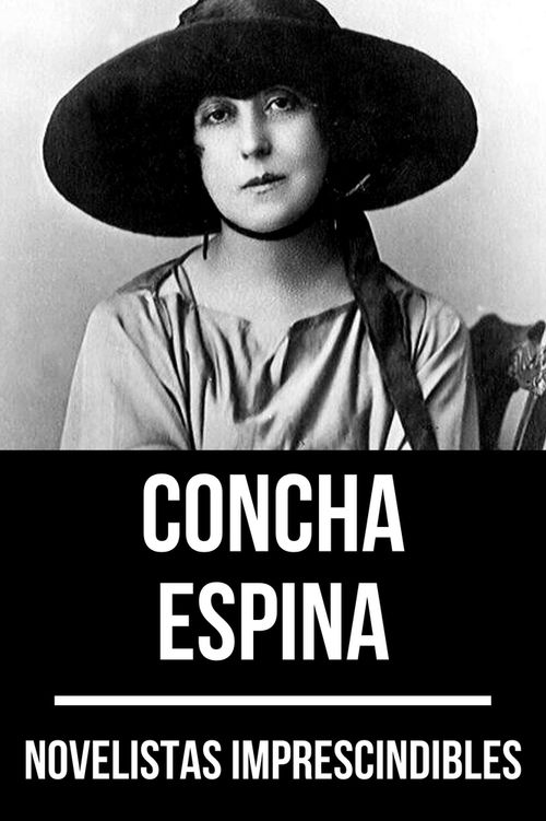 Novelistas imprescindibles - Concha Espina