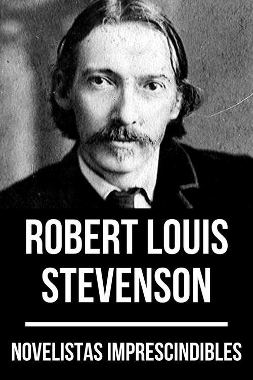 Novelistas imprescindibles - Robert Louis Stevenson