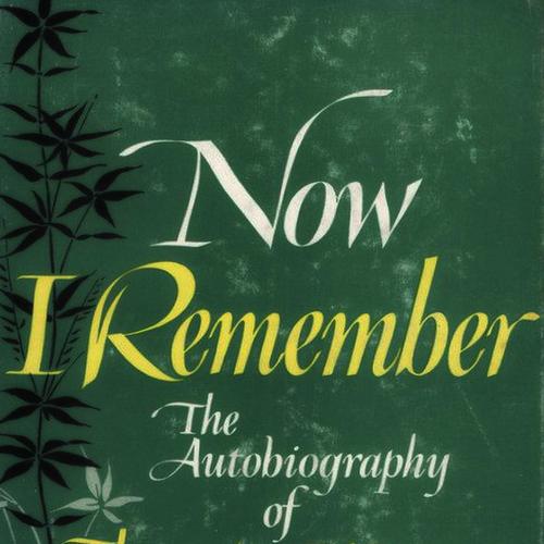 Now I Remember: Autobiography of an Amateur Naturalist