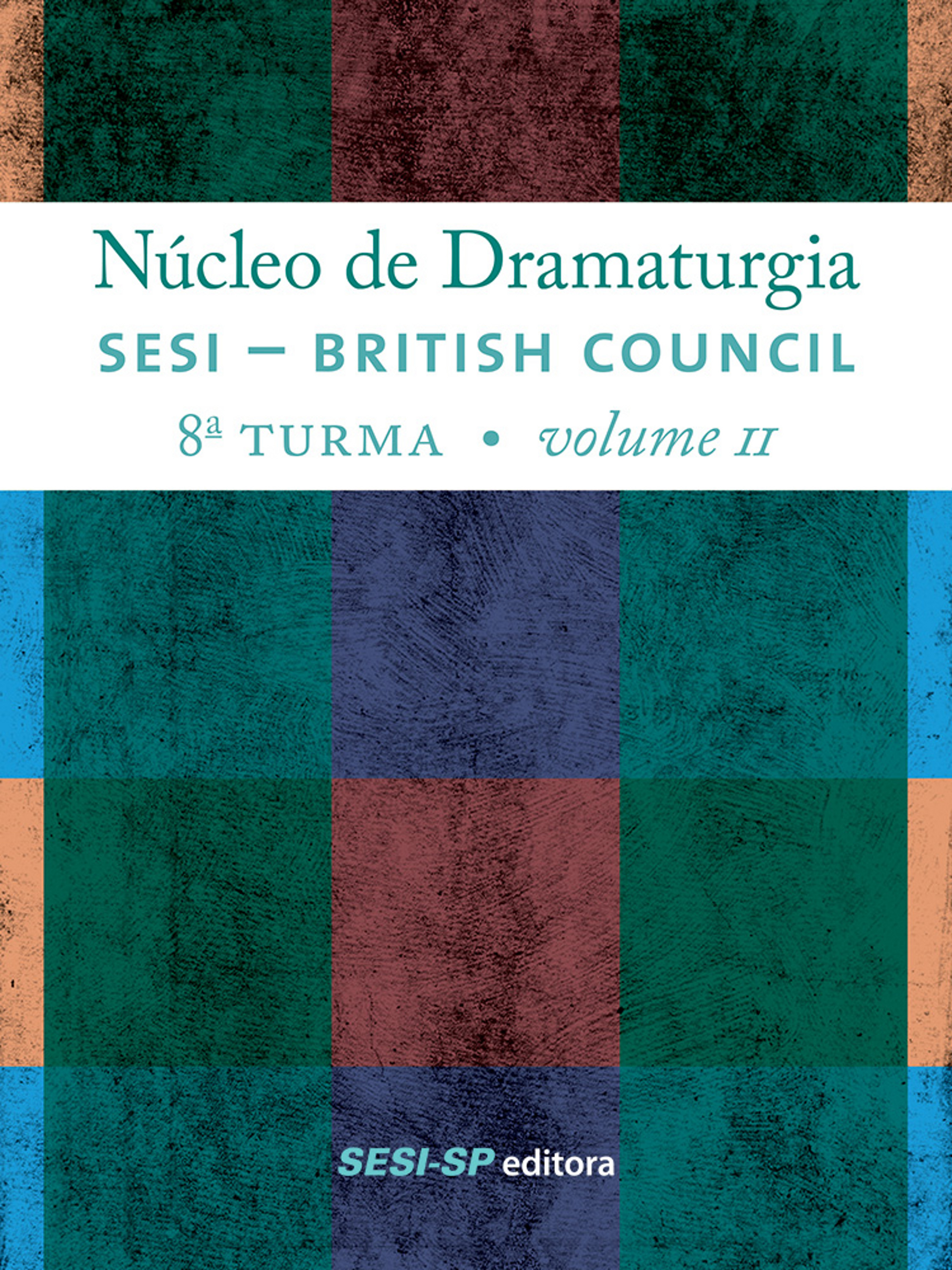 Núcleo de dramaturgia SESI-British Council