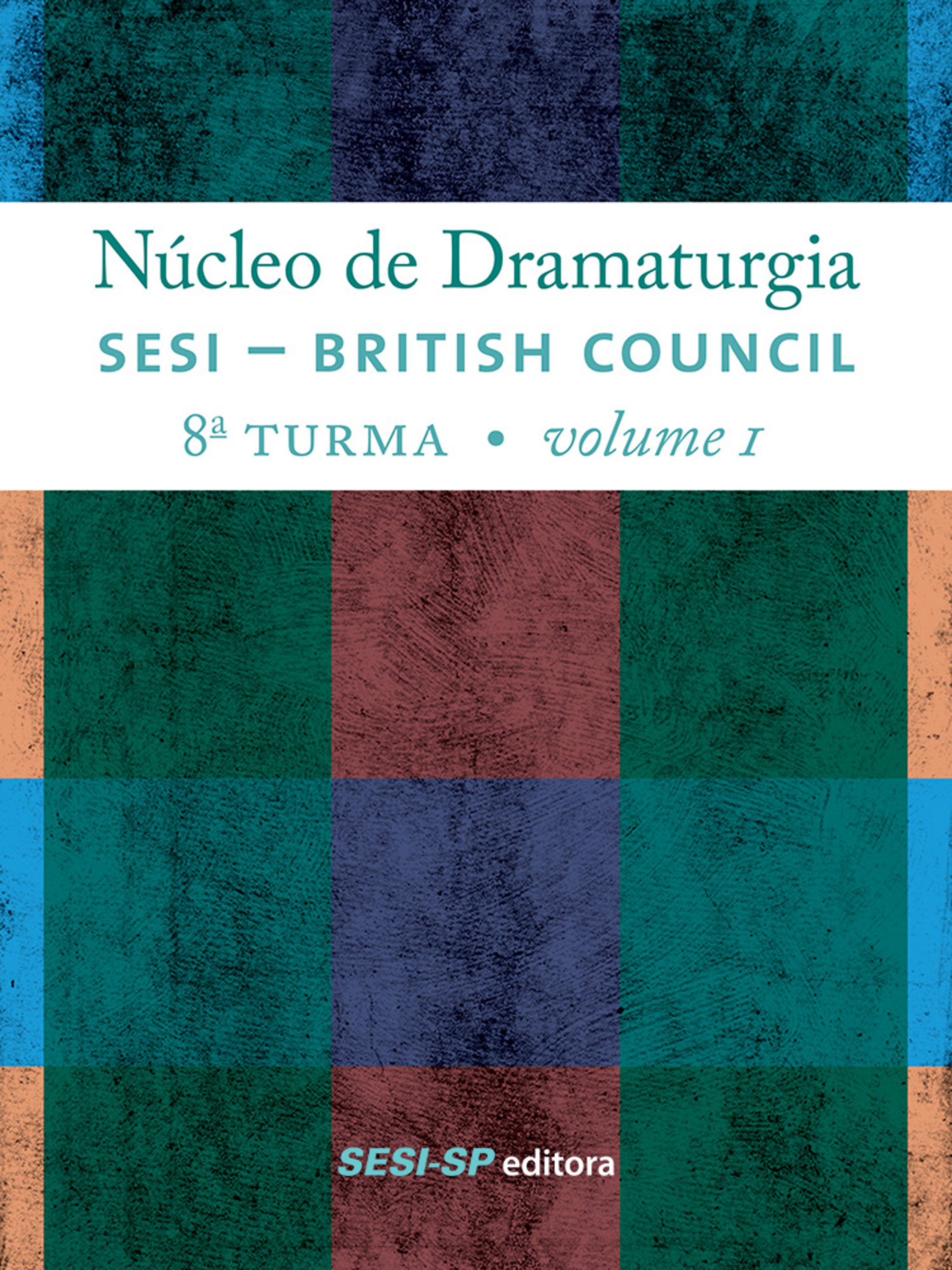 Núcleo de dramaturgia SESI-British Council