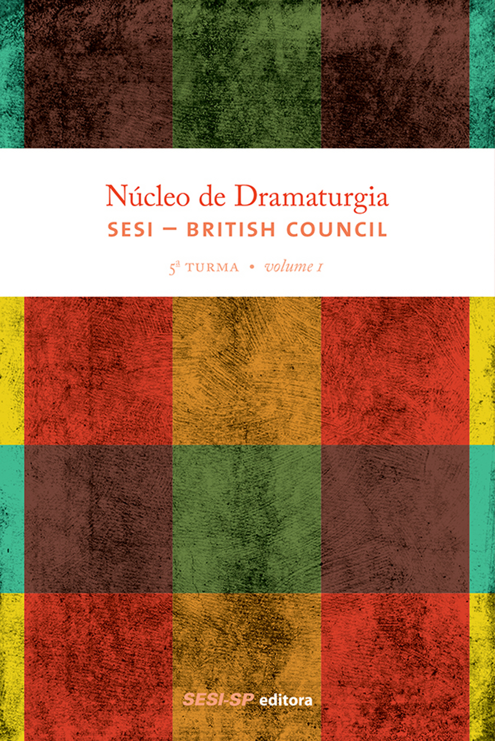 Núcleo de dramaturgia SESI-British Council