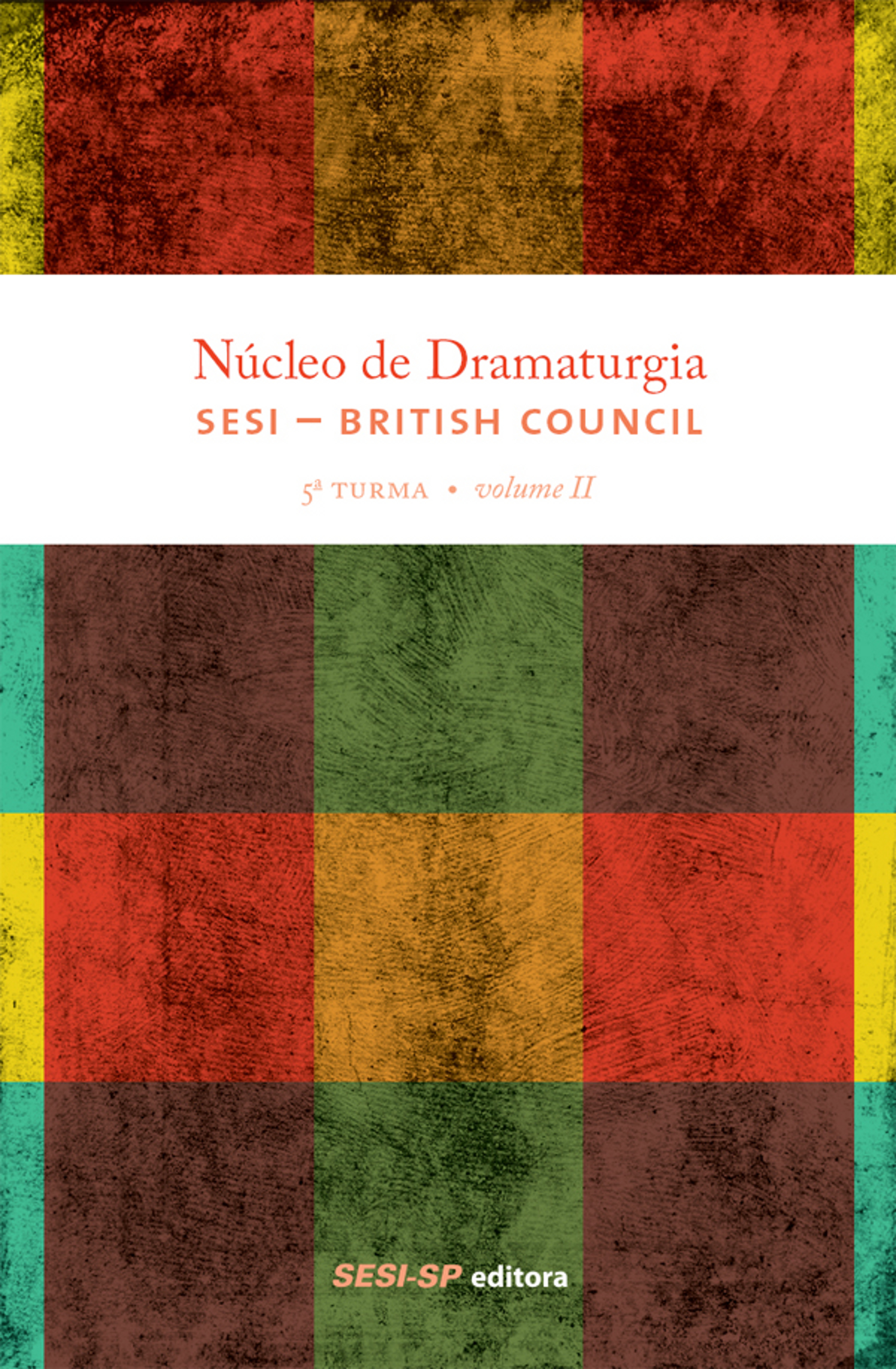 Núcleo de dramaturgia SESI-British Council