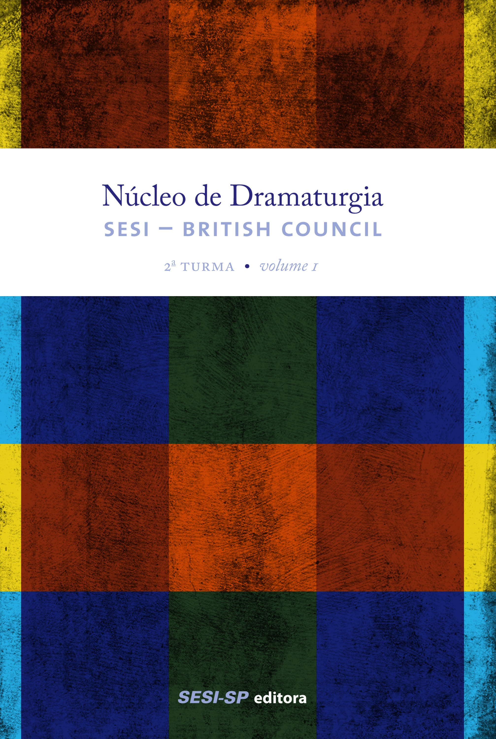 Núcleo de dramaturgia SESI-British Council