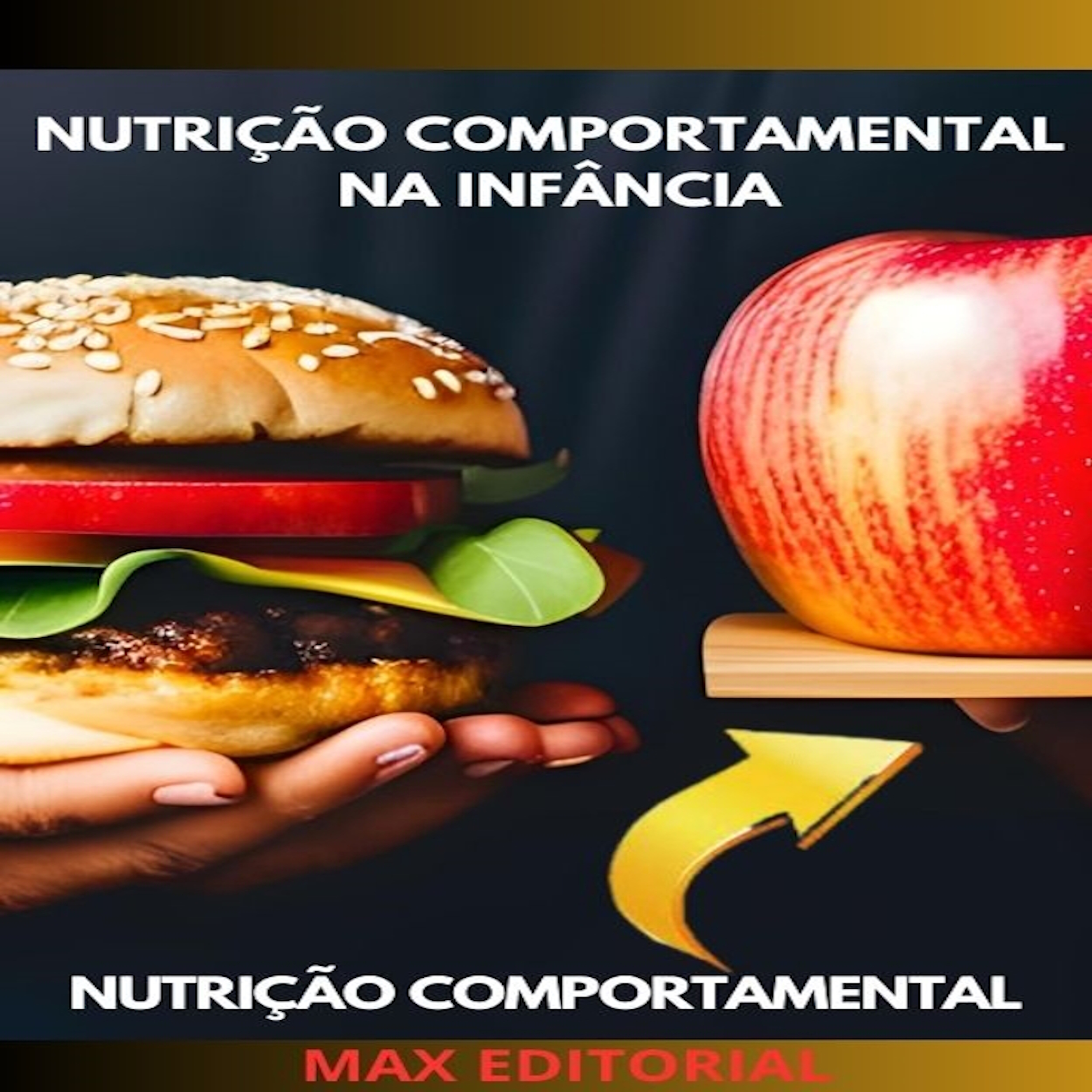 Nutrição Comportamental na Infância: Criando Hábitos Saudáveis desde Cedo