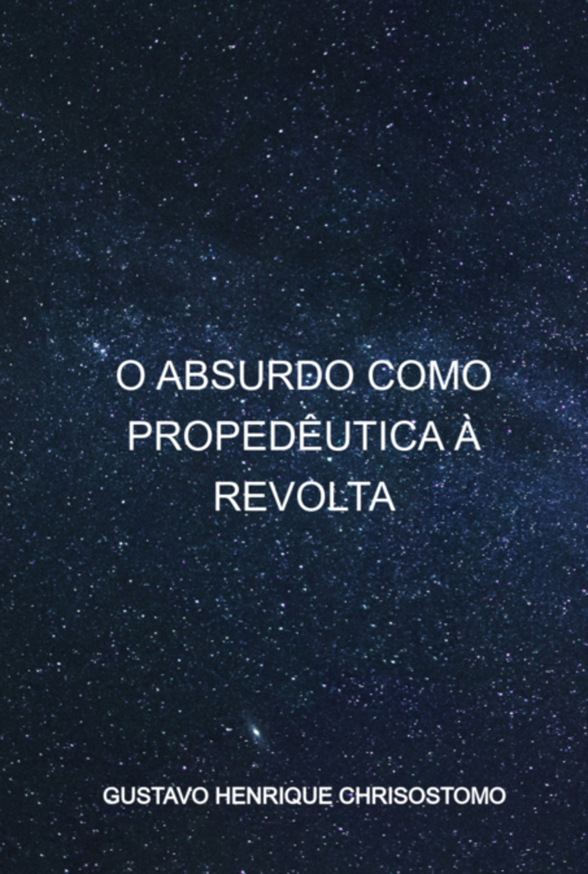 O Absurdo Como Propedêutica À Revolta