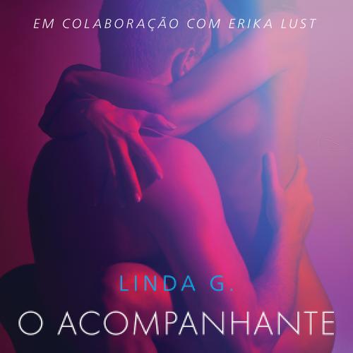 O acompanhante - Um conto erótico