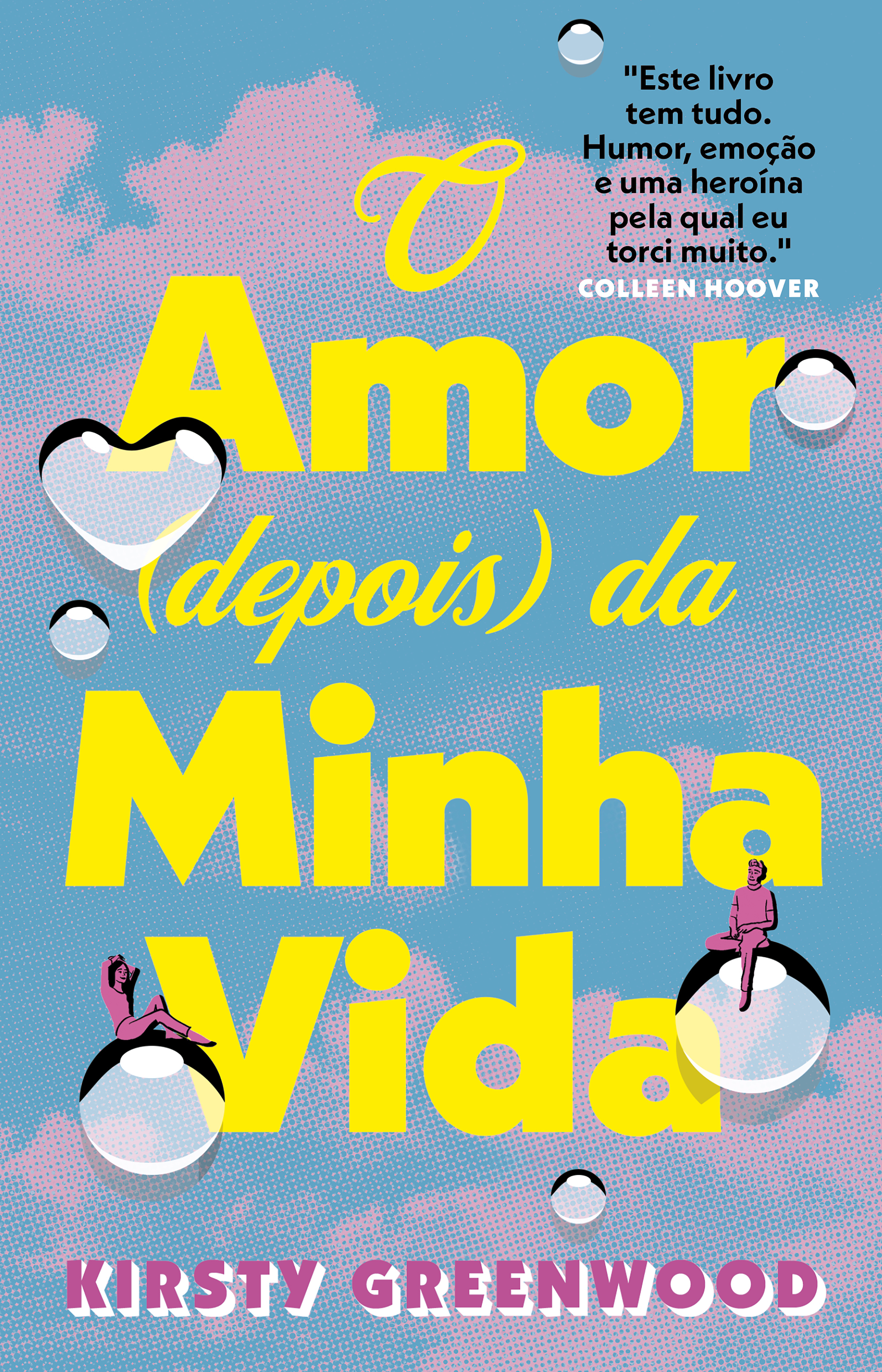 O amor (depois) da minha vida