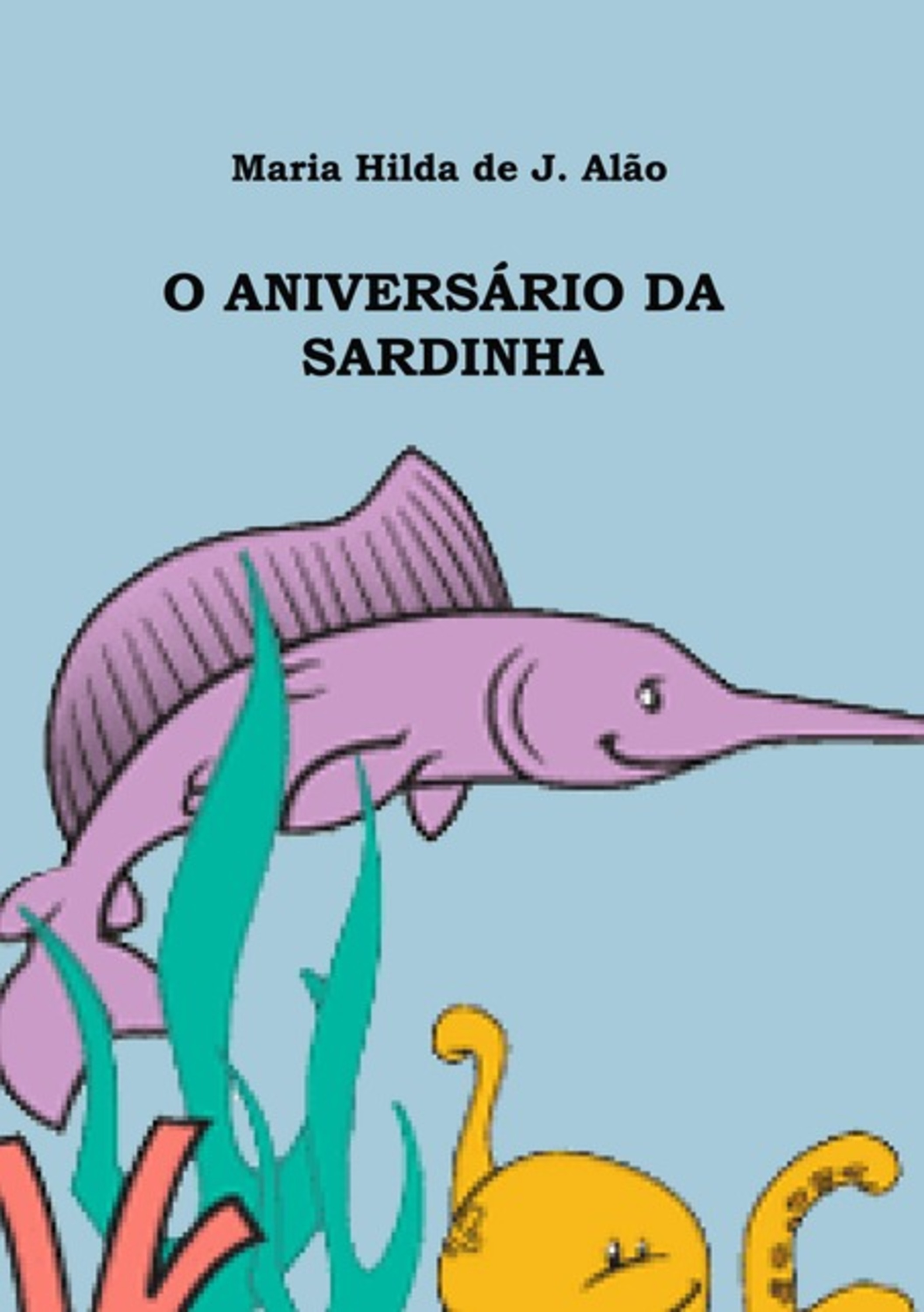 O Aniversário Da Sardinha