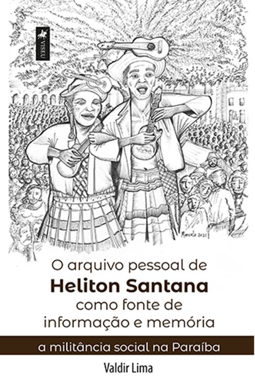 O arquivo pessoal de Heliton Santana como fonte de informação e memória