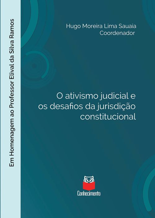 O ativismo judicial e os desafios da jurisdição constitucional