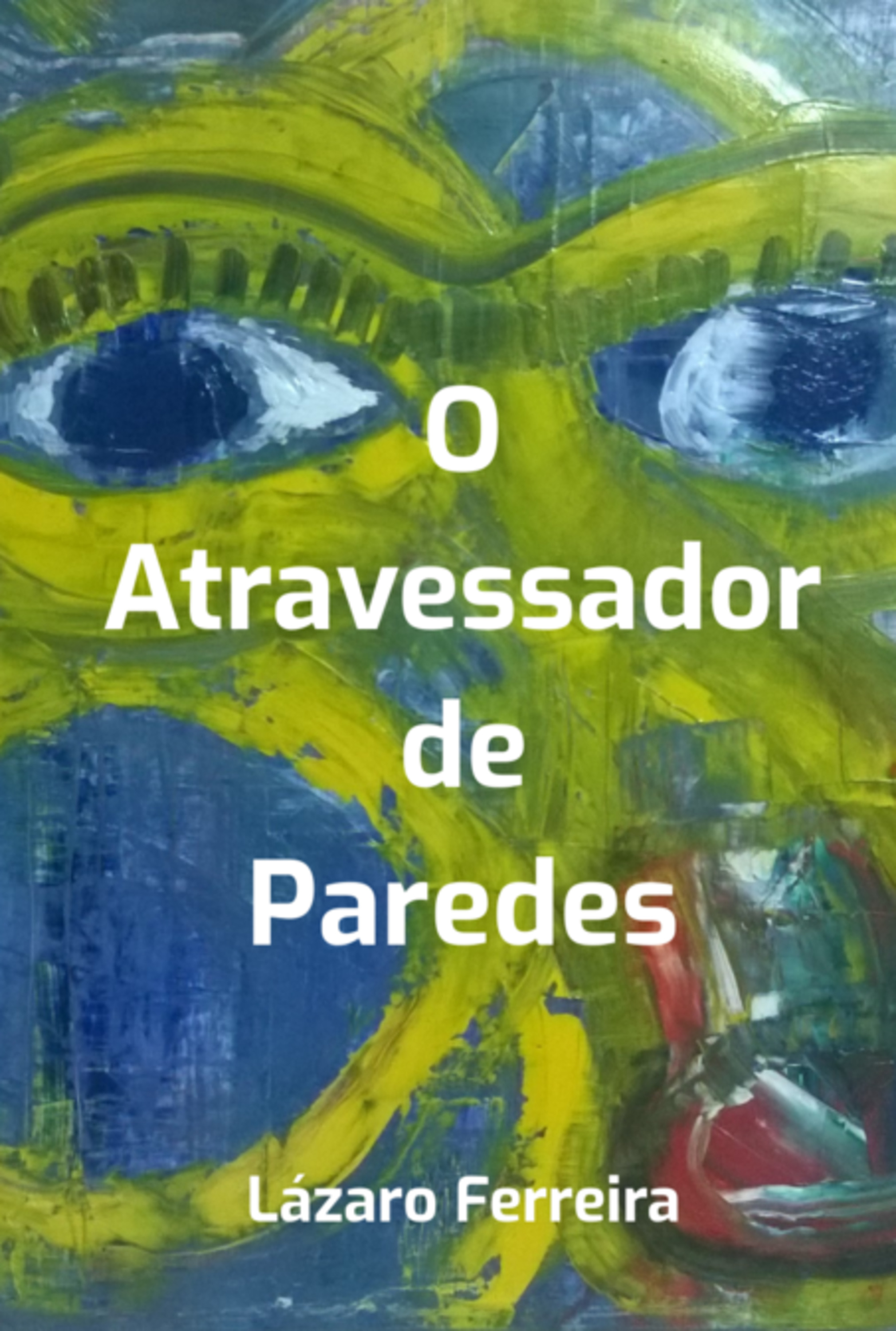 O Atravessador De Paredes