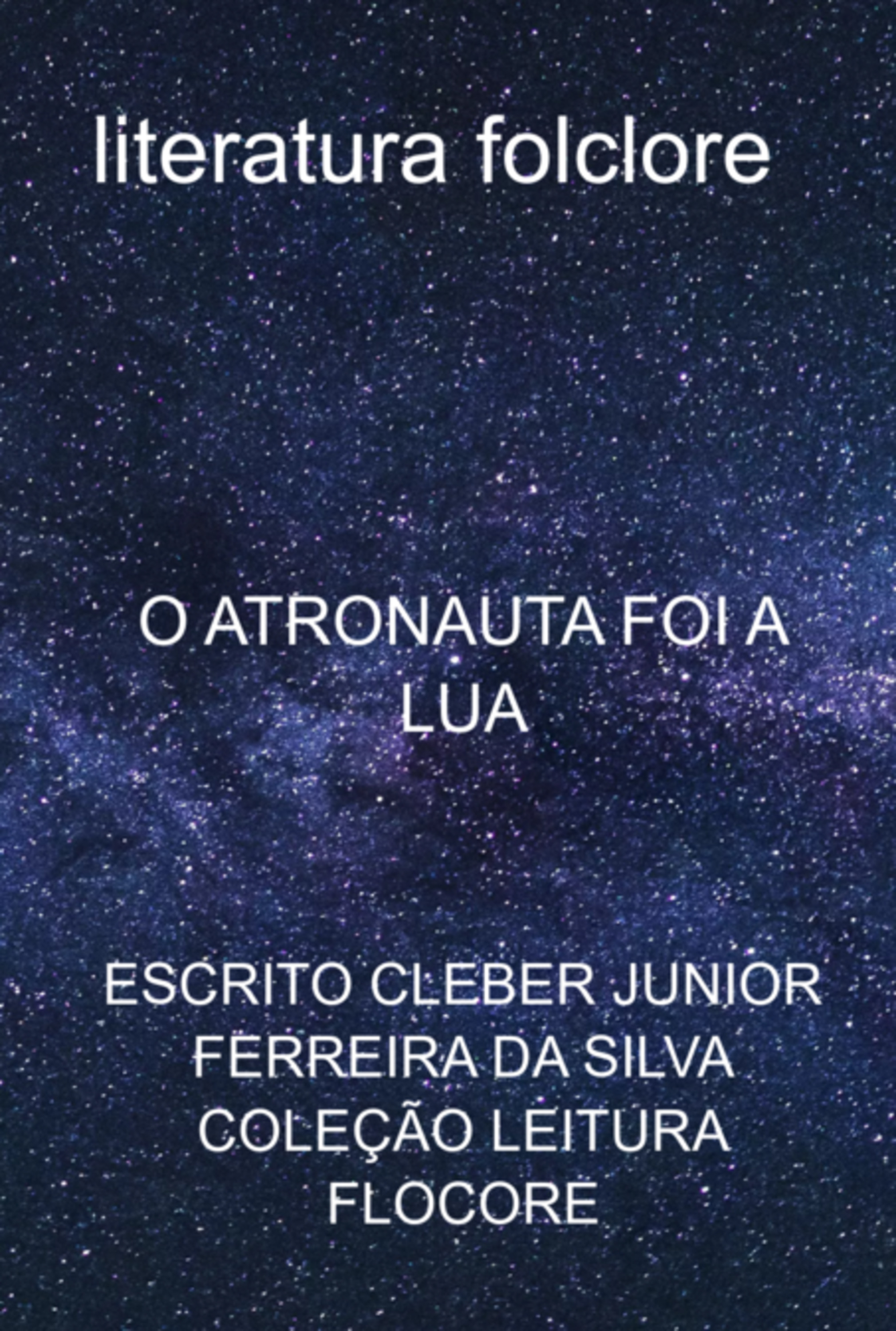 O Atronauta Foi A Lua