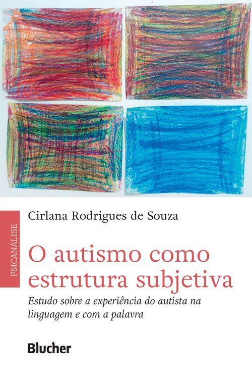 O autismo como estrutura subjetiva