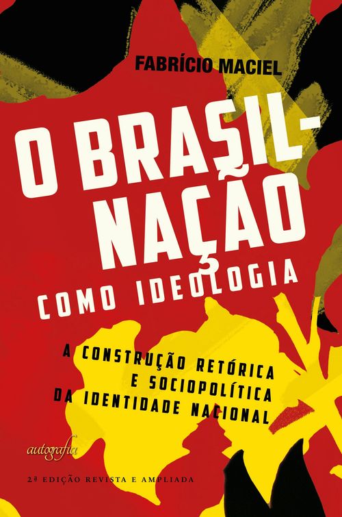 O Brasil - Nação como ideologia