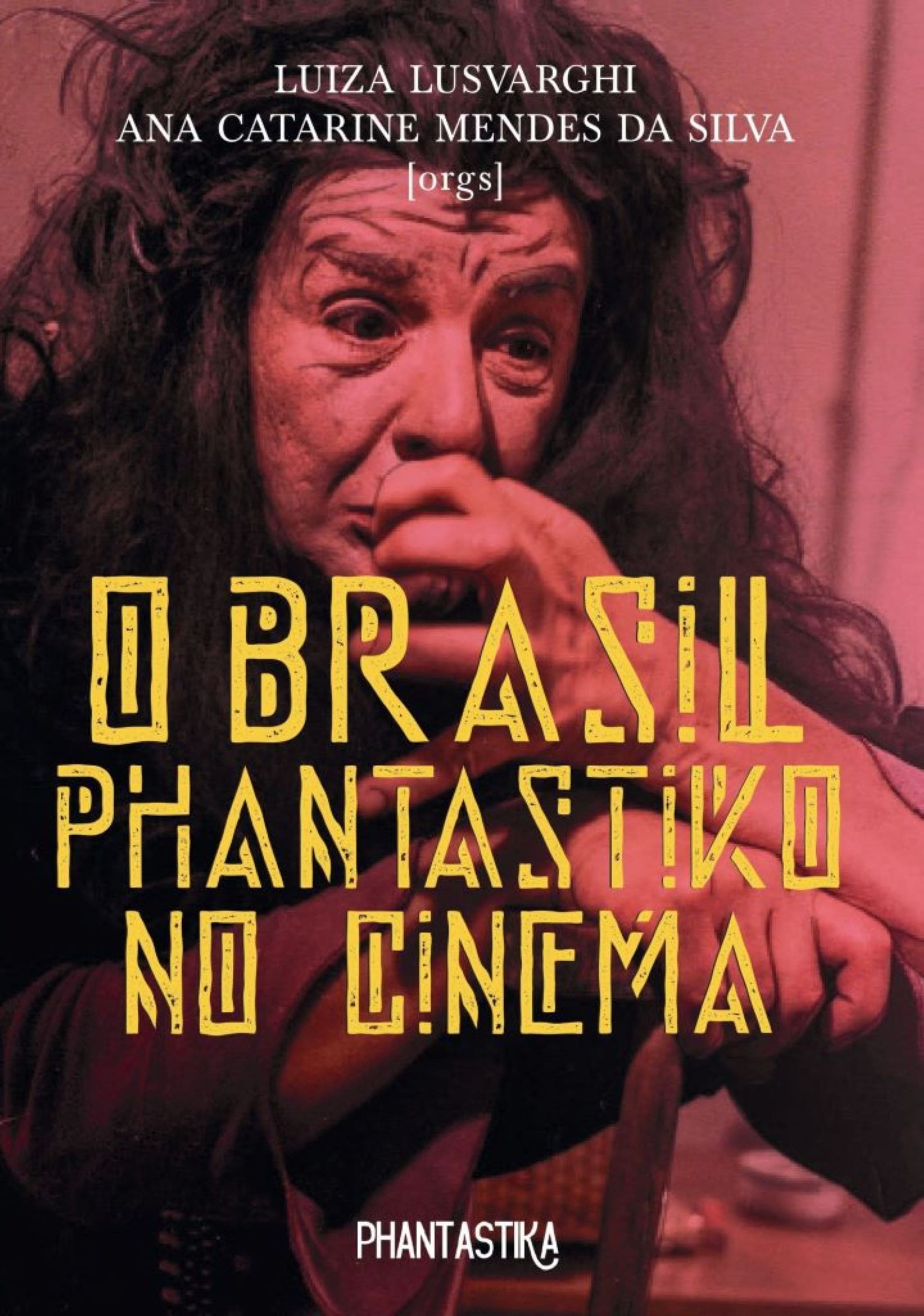 O Brasil Phantastiko no Cinema