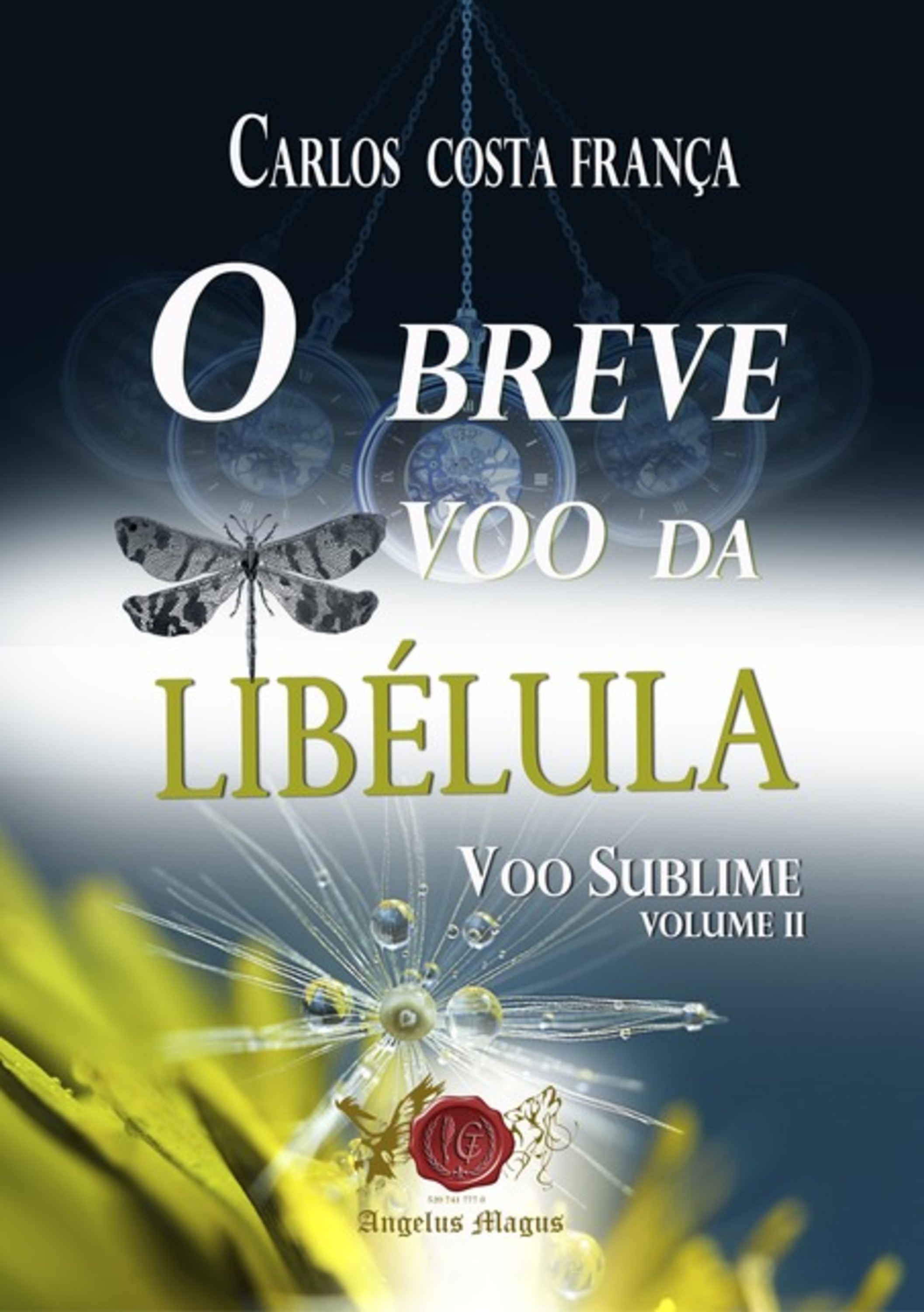 O Breve Voo Da Libélula