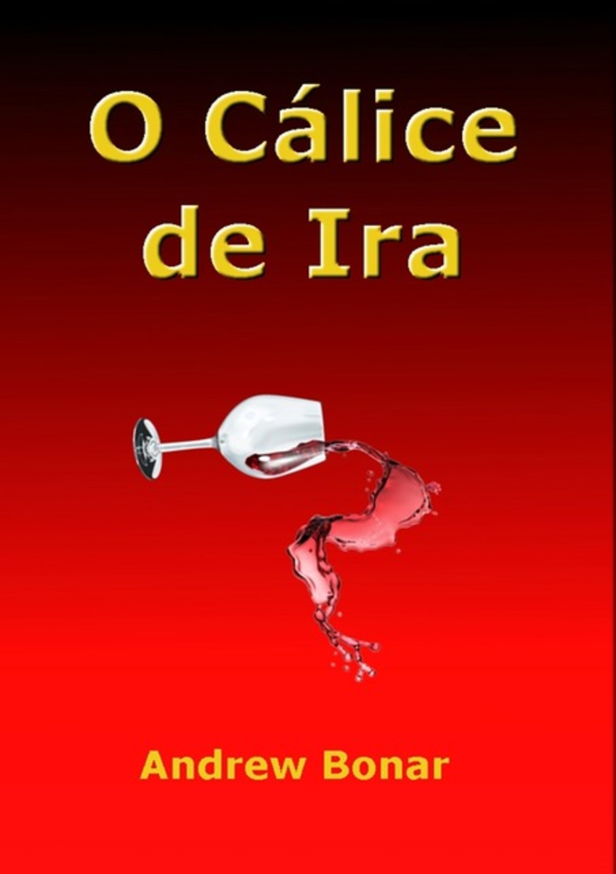 O Cálice De Ira