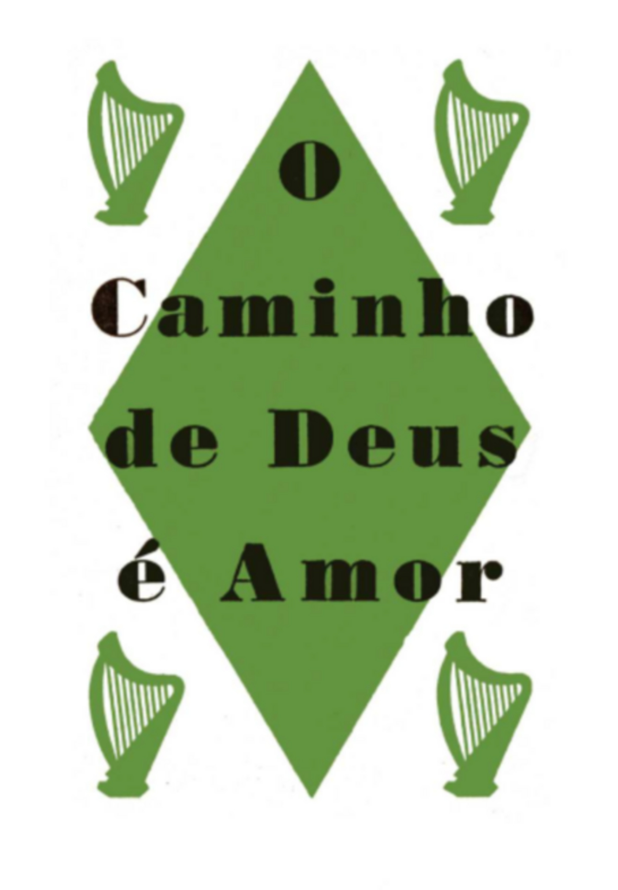 O Caminho De Deus É Amor