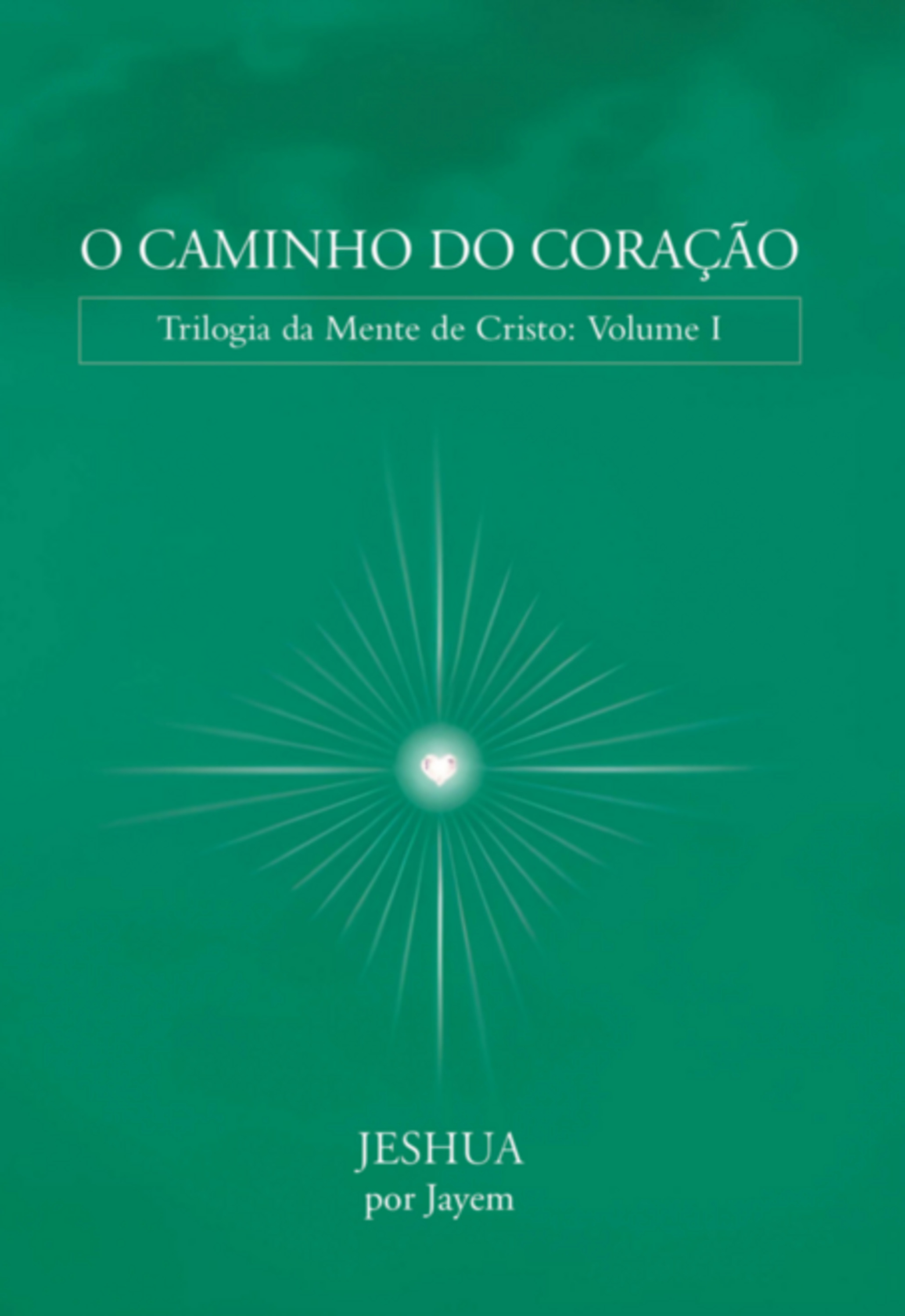 O Caminho Do Coração